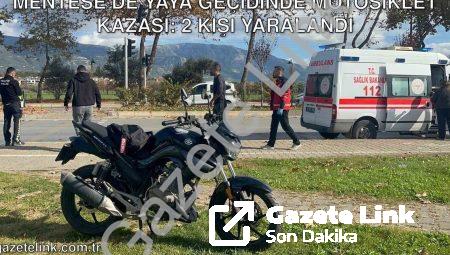 Menteşe’de yaya geçidinde motosiklet kazası: 2 kişi yaralandı