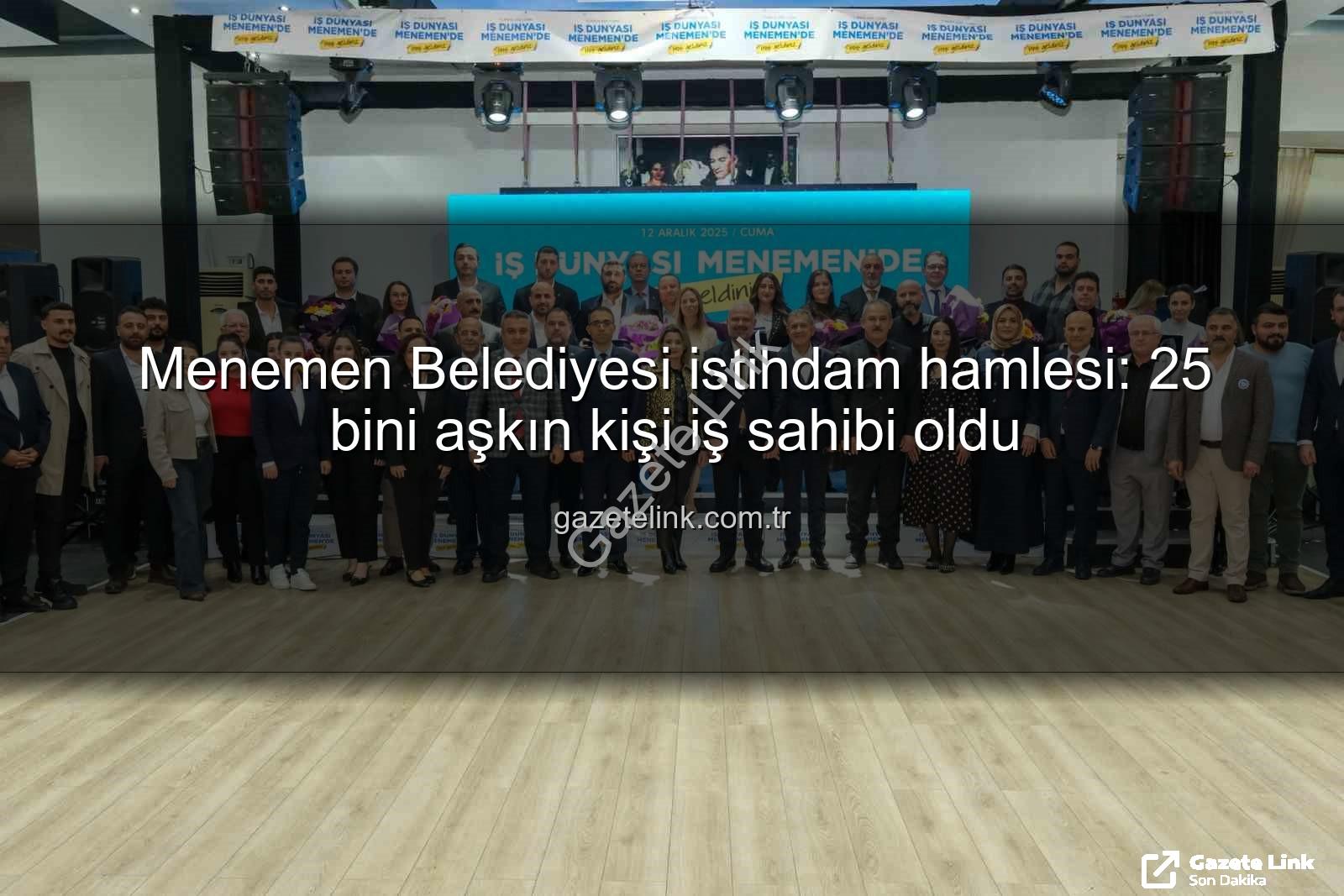 Menemen Belediyesi istihdam - Menemen Belediyesi istihdam hamlesi: 25 bini aşkın kişi iş sahibi oldu