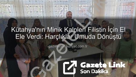 Kütahya’nın Minik Kalplerinden Filistin’e Sıcak Bir Dokunuş: Harçlıklarını Paylaştılar