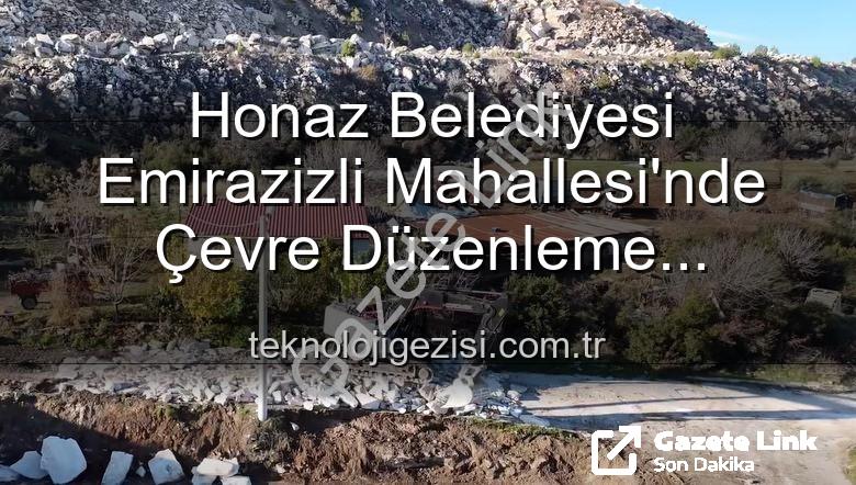 çevre düzenlemesi - Honaz'da Kentsel Dönüşüm Sürüyor: Emirazizli Mahallesi'ne Modern Çevre Düzenlemesi