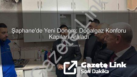 Şaphane’de Yeni Dönem: Doğalgaz Konforu Kapıları Araladı