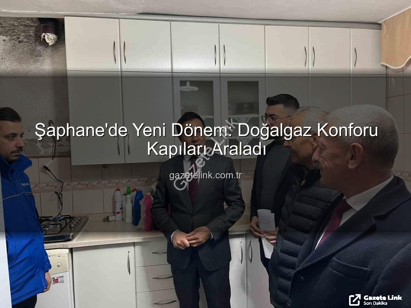 Şaphane doğalgaz - Şaphane'de Yeni Dönem: Doğalgaz Konforu Kapıları Araladı
