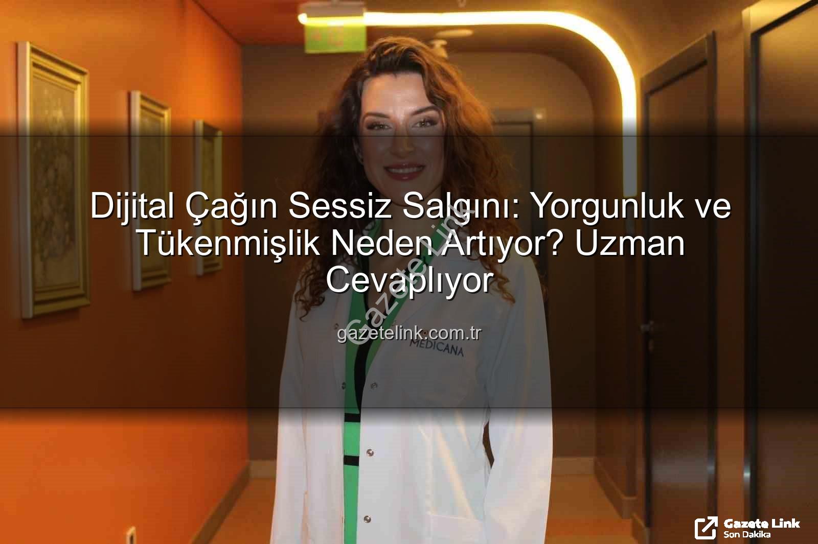 dijital yorgunluk - Dijital Çağın Sessiz Salgını: Yorgunluk ve Tükenmişlik Neden Artıyor? Uzman Cevaplıyor