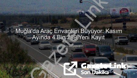 Muğla’da Araç Envanteri Büyüyor: Kasım Ayında 4 Bin 269 Yeni Kayıt