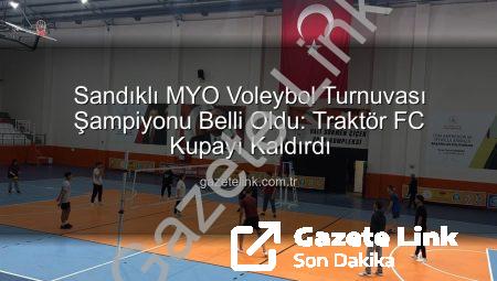Sandıklı MYO Voleybol Turnuvası Şampiyonu Belli Oldu: Traktör FC Kupayı Kaldırdı