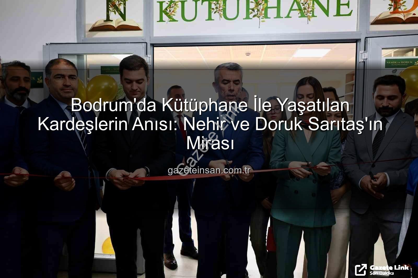 kardeşlerin anısı - Bodrum'da Kütüphane İle Yaşatılacaklar: Yangında Kaybedilen Kardeşlerin Anısı Can Buldu