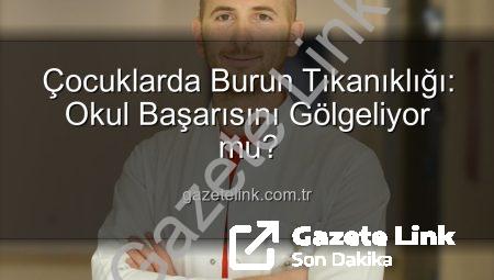 Çocuklarda Burun Tıkanıklığı: Okul Başarısını Gölgeliyor mu?