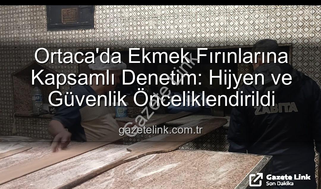 Ortaca ekmek fırınları - Ortaca'da Ekmek Fırınlarına Kapsamlı Denetim: Hijyen ve Güvenlik Önceliklendirildi